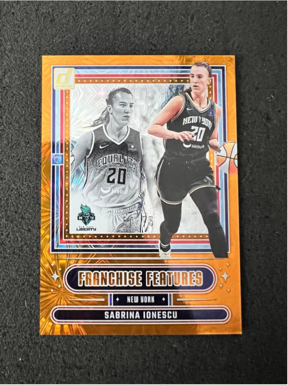 Sabrina Ionescu - 2025 Donruss WNBA -Franchise Features Orange Fireworks #50/75